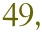 49,