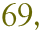 69,